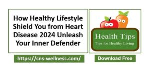 Healthy Lifestyle Shield You from Heart Disease