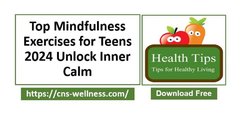 Mindfulness Exercises for Teens